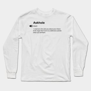 Funny vegan definition : askhole - Women Men Kids Sticker Long Sleeve T-Shirt